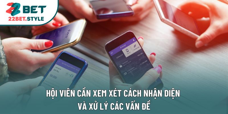 Hội viên cần xem xét cách nhận diện và xử lý các vấn đề
