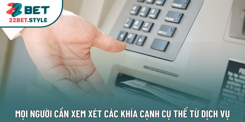 Mọi người cần xem xét các khía cạnh cụ thể từ dịch vụ
