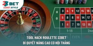Tool Hack Roulette 22Bet: Bí Quyết Nâng Cao Cơ Hội Thắng